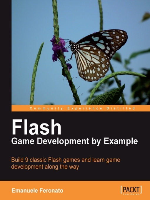 Title details for Flash Game Development by Example by Emanuele Feronato - Available